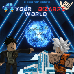 Your Bizarre World