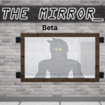 The Mirror [beta]