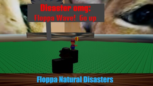 Floppa Natural Disasters