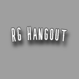 RG Hangout [NEW!🔥]