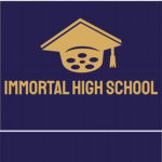 Immortal High School