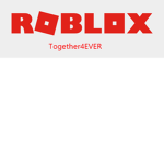 Roblox Together4ever