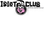 The Idiot Club!