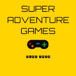 Super Adventure Games