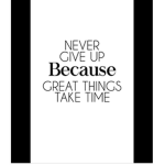Never give up ok