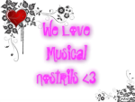 WE LOVE MUSICAL NOSTRILS!