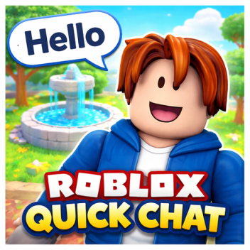 Roblox Quick Chat