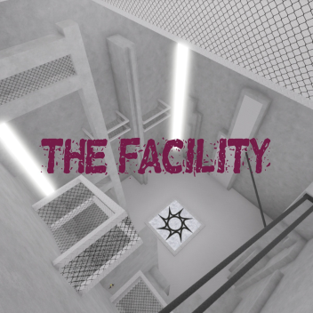 The Facility (TIER 3)