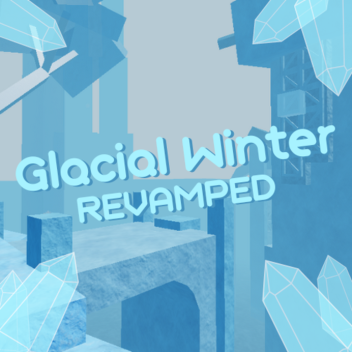 Glacial Winter [Tier 8 Obby]