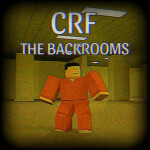CRF | The Backrooms