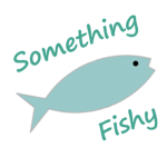 Something Fishy.