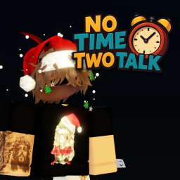 No Time Two Talk