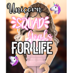 Unicorn Squad Goals For Life!