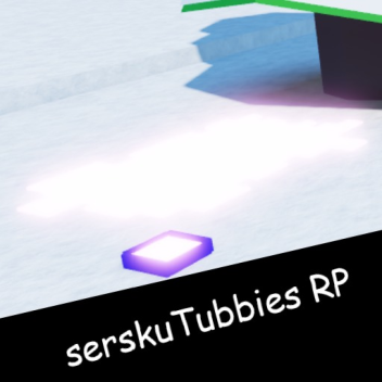 serskuTubbies v0.1