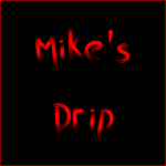 Mike's Drip