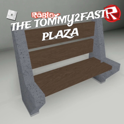 The Tommy2Fast Plaza (Alpha)