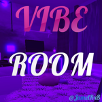 ~ - _Vibe Room_-~