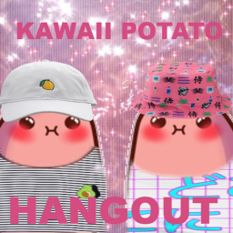 Kawaii Potato Hangout!
