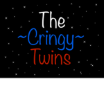 The Cringy Twins