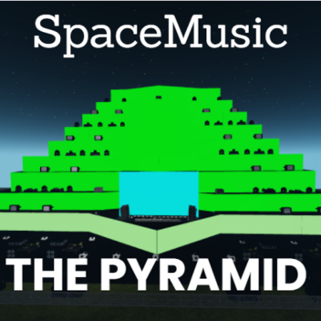 SpaceMusic: The Pyramid