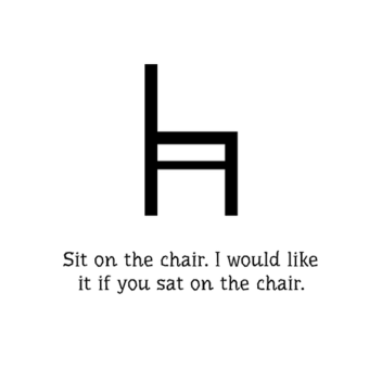 Sit on the chair.