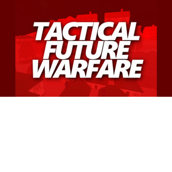 Tactical Future Warfare