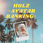 HOLZ -AVATAR RANKING-