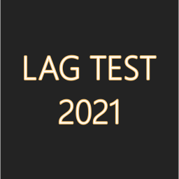 [UPDATE] Lag Test 2021