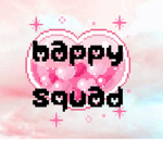 ~*Happy Squad*~
