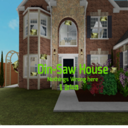 Din-Saw House