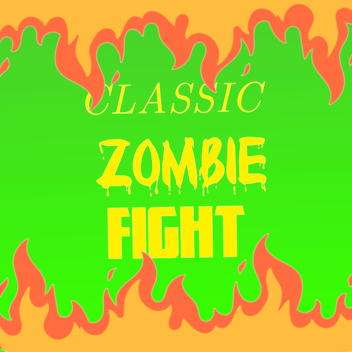 (NEW!) Classic Zombie Fight!