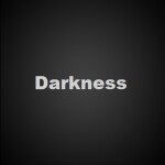 Darkness