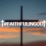 - faithful in God -