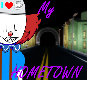 My HomeTown [ARCHIVE]