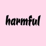 harmful