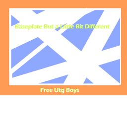 Baseplate But Its a Little Bit Different