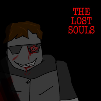 (ALPHA) The Lost Souls