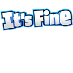 it's fine
