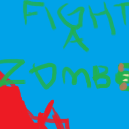FIGHT A ZOMBIE