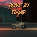 DRIVE BY SQUAD