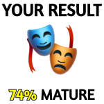 How Mature Are You? 🎭