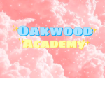 ~OakWood Academy RP~