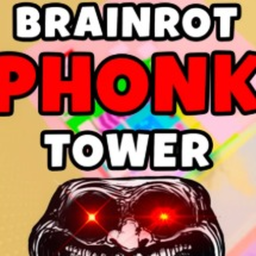 [🎶] Brainrot Phonk Troll Tower