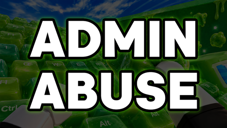 ADMIN ABUSE