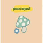 Game Squad Group!