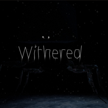 Withered (BETA)
