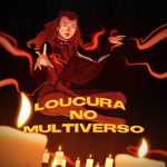 Loucura no Multiverso