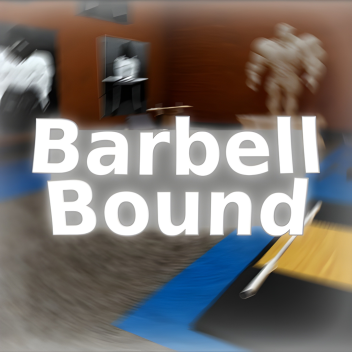 Barbell Bound Gym [Alpha testing]