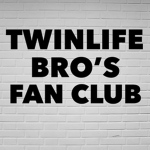 TwinLife Bro’s official fan club