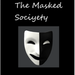 -The Masked Society-